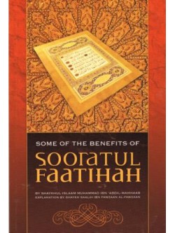 Some of the Benefits of Sooratul Faatihah